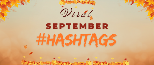 September 2025 Viral Trending Hashtags