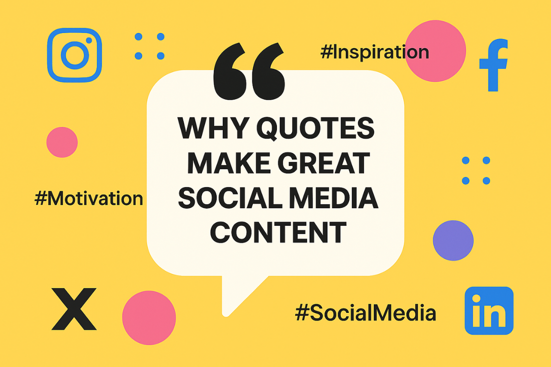 Why Quotes Make Great Social Media Content